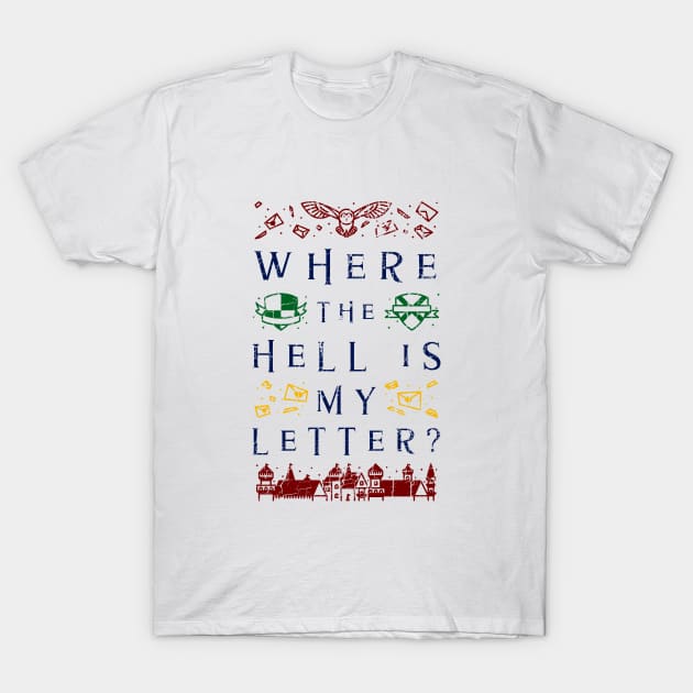 Where the Hell is My Letter HP Wizarding Magical Owl T-Shirt by Joaddo